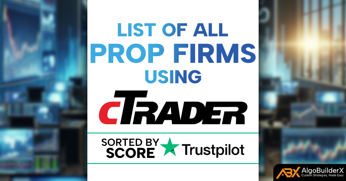 List of All Prop Firms using cTrader (Updated September 2024)